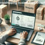 5 Proven Strategies to Start a Profitable Dropshipping Business on Shopify